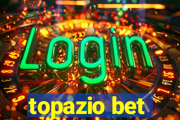 topazio bet